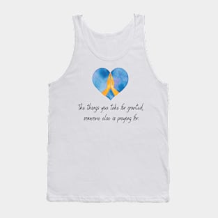 The Things you take for granted someone else is praying for inspirational christian quote blue Tank Top